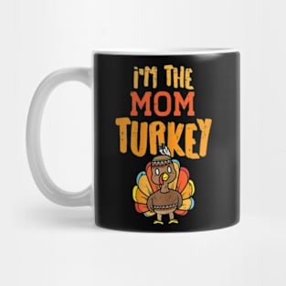 Im The Mama Turkey Mug